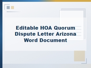 Editable Arizona Hoa Quorum Dispute Letter