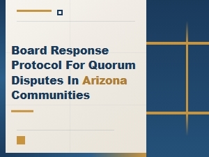 Board Response Protocol for Arizona Quorum Disputes